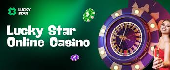 Lucky Star Casino Your Ultimate Destination for Gaming and Entertainment